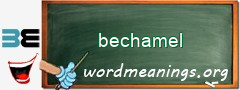 WordMeaning blackboard for bechamel